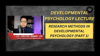 DEVELOPMENTAL PSYCHOLOGY LECTURE 2023 RESEARCH METHODS IN DEVPSYC PART 1 [upl. by Adaynek63]