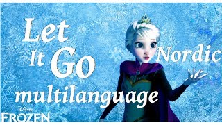 Let It Go  Nordic multilanguage [upl. by Bannerman]