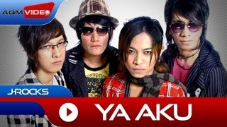 JRocks  Ya Aku  Official Music Video [upl. by Morten]