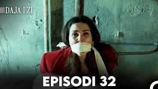 Daja i zi Episodi 32 FULL HD [upl. by Bell]