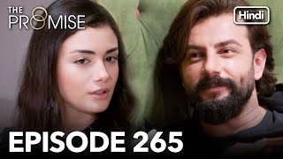 The Promise Episode 265 Hindi Dubbed [upl. by Dyl]