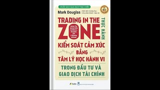 Đọc và phân tích sách Trading in the Zone Chương 9 P123 [upl. by Nevada121]