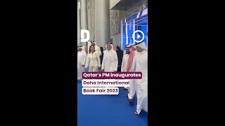 Qatars PM inaugurates Doha International Book Fair 2023 [upl. by Hpeosj]