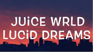 Juice WRLD  Lucid Dreams Lyrics [upl. by Ihsoyim]