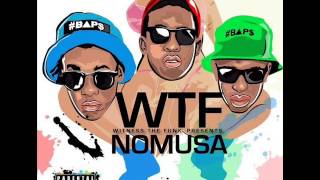 WTF Witness The Funk  Nomusa [upl. by Kariotta209]