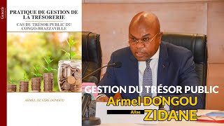 GESTION DU TRÉSOR PUBLIC DU CONGO BRAZZAVILLE AVEC ARMEL SILVÈRE DONGOU zidane tresor congo [upl. by Ateuqal28]