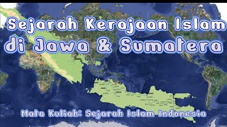 Sejarah Kerajaan Islam di Sumatera dan Jawa [upl. by Bowlds259]