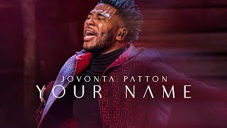 Your Name Extended Worship  Jovonta Patton  Live Official Music Video [upl. by Kaete]