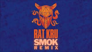 RAT KRU  SMOK REMIX [upl. by Ellierim389]