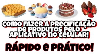 Como Fazer a Precificação de Bolos Doces Salgados etc pelo celular grátis pelo aplicativo 😱 [upl. by Ajnos]