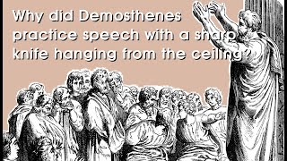 Short Story Why did Demosthenes practice speech with a sharp knife hanging from the ceiling [upl. by Joli]