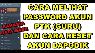 DAPODIK 2020  CARA MELIHAT PASSWORD PTK DAN RESET PASSWORD DAPODIK [upl. by Dorina]