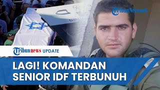 IDF Melemah Komandan Senior Brigade Nahal Israel Terbantai di Tangan Hamas di Jalur Gaza Utara [upl. by Nnyrat]