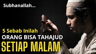 SUBHANALLAH  Faktor Inilah Yang Memudahkan Orang Bisa Shalat Tahajud Setiap Malam Bersyukurlah [upl. by Elatsyrk]