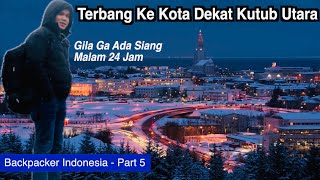 Terbang Ke Negara Dekat KUTUB UTARA Gila Malam nya 24 Jam  Iceland [upl. by Idham]