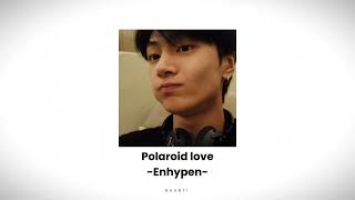 Polaroid love  Enhypen speed song [upl. by Able]