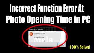 Solve Incorrect Function Error At Photo Opening Time In PC [upl. by Rock]