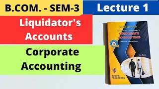 Liquidator s Accounts BCom SEM 3 Corporate Accounting NEP 2020 Lecture 1 [upl. by Dowzall418]