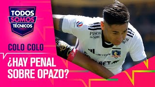 Coquimbo Unido vs Colo Colo ¿hay penal sobre Opazo  Todos Somos Técnicos [upl. by Oderf327]