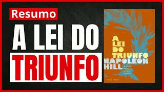 Resumo A LEI DO TRIUNFO  Napoleon Hill [upl. by Jehial565]