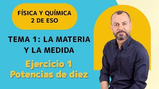 Tema 1 ejercicio 1  Potencias de diez  Física y Química 2 ESO [upl. by Rebna620]