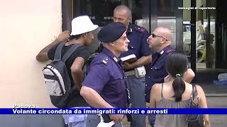 Padova Volante circondata da immigrati rinforzi e arresti 22112024 [upl. by Clarkin]