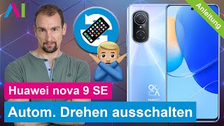 Huawei nova 9 SE  Bildschirm drehen deaktivieren  Ausrichtungssperre aktivieren • 📱 • 🔄 • 🙅🏼‍♂️ • [upl. by Ynnhoj]