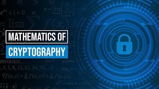 The Mathematics of Cryptography [upl. by Nomelif198]