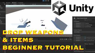 Unity 2024 Beginner Tutorial Drop Weapons amp Items in Your Game [upl. by Naletak]