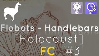 NO HANDLEBARS  Flobots  Handlebars Holocaust HDDT 9926 FC 3 filsdelama [upl. by Asirram]