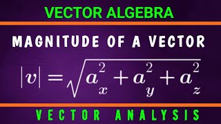 Magnitude of a Vector  vectors vectoralgebra vectoranalysis [upl. by Ytnom]