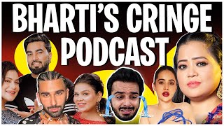 BHARTI SINGHs Podcast Is Cringe amp Idiotic [upl. by Nagaer210]