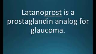 How to pronounce latanaprost Xalatan Memorizing Pharmacology Flashcard [upl. by Nolava899]