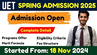 UET Undergraduate Spring Admission 2025  UET Lahore Spring Admission 2025 [upl. by Naziaf]