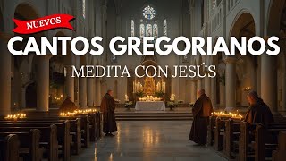 CANTOS GREGORIANOS Para Meditar con Jesús  Llegó el momento [upl. by Glynn]