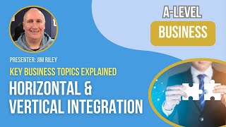 Horizontal and Vertical Integration Business Growth Strategy [upl. by Artapoelc197]