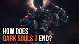 How does Dark Souls 3 end [upl. by Garmaise]