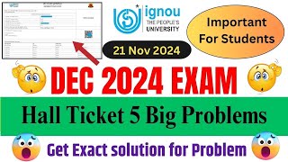 IGNOU DEC 2024 Exam Hall Ticket Error  IGNOU Hall Ticket Photo Problem  Exam Hall Tcket Problems [upl. by O'Hara]