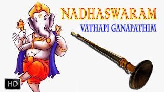 Vatapi Ganapathim  Nadhaswaram  Classical Instrumental  Jayashankar amp Valayapatti Subramaniam [upl. by Ynez]