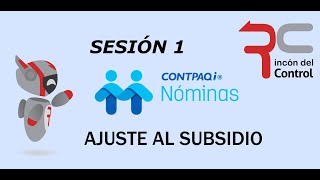 TALLER DE NOMINAS SESION 1 AJUSTE AL SUBSIDIO CONTPAQi® Nóminas [upl. by Marget]