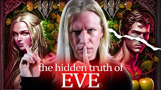 The REAL Story of EVE BANNED From the Bible  God LIED About Her  On the Origin of the World [upl. by Arodnahs]