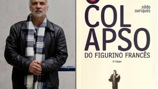 NILDO OURIQUES  O colapso do figurino francês MELHOR LIVRO DO NILDO [upl. by Llenrod58]