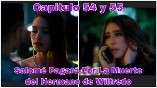 Arelys Henao 2 Capitulo 54 y 55 Avance Salomé Pagará Por La Muerte del Hermano de Wilfredo [upl. by Alexandr]