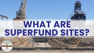 What Are Superfund Sites How Many Superfund Sites Are There in the US [upl. by Abihsot]