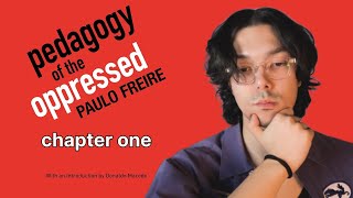 Paulo Freire  Pedagogy of the Oppressed live reading  Chapter 1 [upl. by Ahsiniuq400]