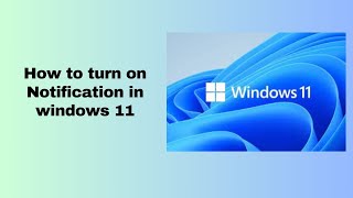 How to turn on Notification in windows 11 [upl. by Emory]