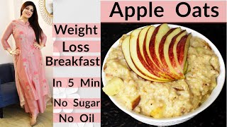 Apple Oats  Diwali Special  Weight Loss Breakfast  Oats Recipes For Weight Loss  DrShikha Singh [upl. by Craggie515]