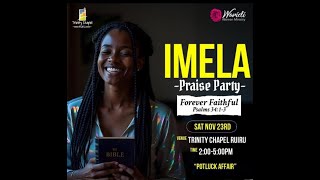 WARIDI Nov EDITION  IMELA PRAISE PARTY  Session 4 PRAISE [upl. by Hendrickson]