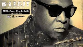 BLegit  MOB Money Over Bullsht feat Ocky Ocky Audio [upl. by Nidnerb]