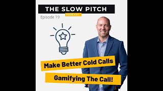 Make Better Cold Calls By Gamifying The Call [upl. by Anazraf]